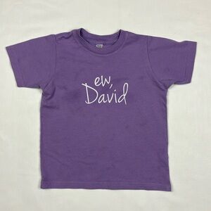 ew, David Tee Shirt